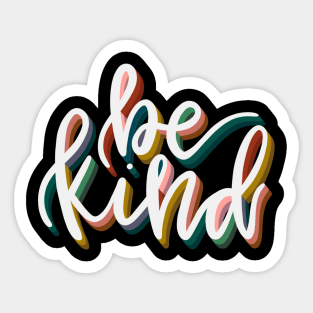 Be Kind Calligraphy Lettering Quote Sticker